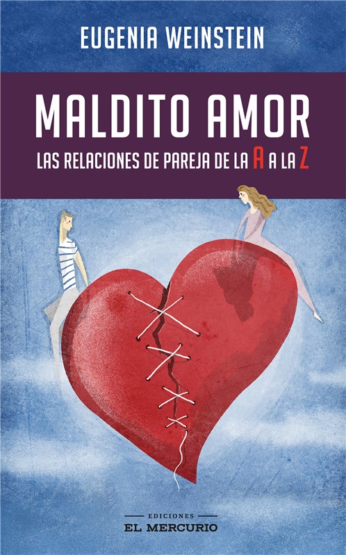 E-book Maldito Amor: Las Relaciones De Pareja De La A A La Z