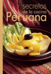  SECRETOS DE LA COCINA PERUANA