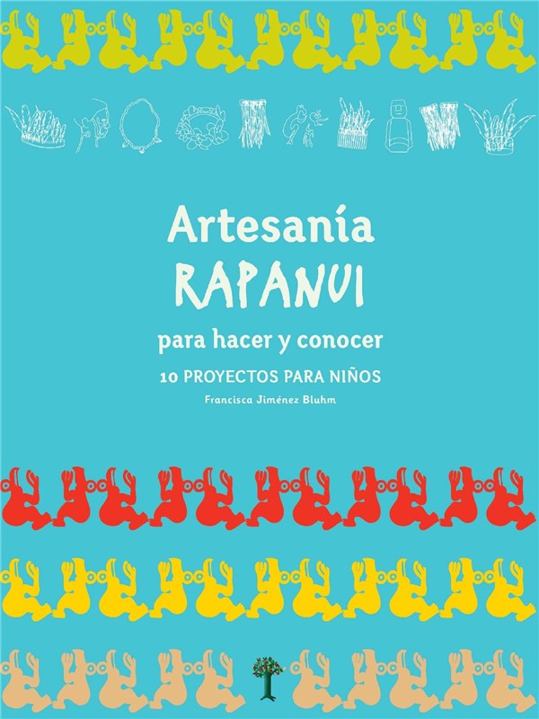 E-book Artesanía Rapa Nui Para Hacer Y Conocer