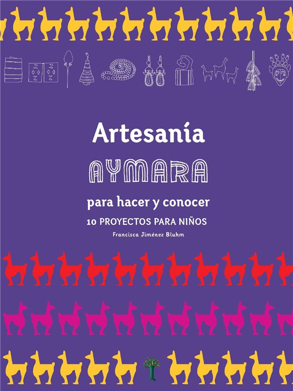 E-book Artesanía Aymara Para Hacer Y Conocer