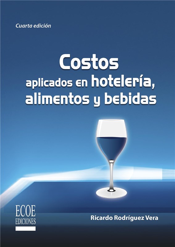 E-book Costos Aplicados En Hotelería, Alimentos Y Bebidas