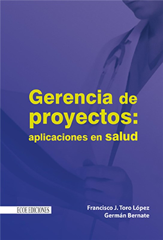 E-book Gerencia De Proyectos: Aplicaciones En Salud
