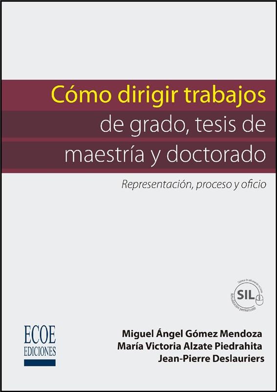 E-book Cómo Dirigir Trabajos De Grado, Tesis De Maestria Y Doctorado