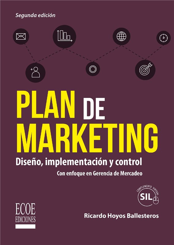 E-book Plan De Marketing: Diseño, Implementación Y Control. Con Enfoque En Gerencia De Mercadeo