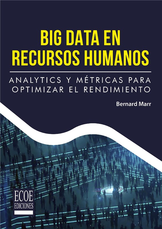 E-book Big Data En Recursos Humanos. Analytics Y Métricas Para Optimizar El Rendimiento