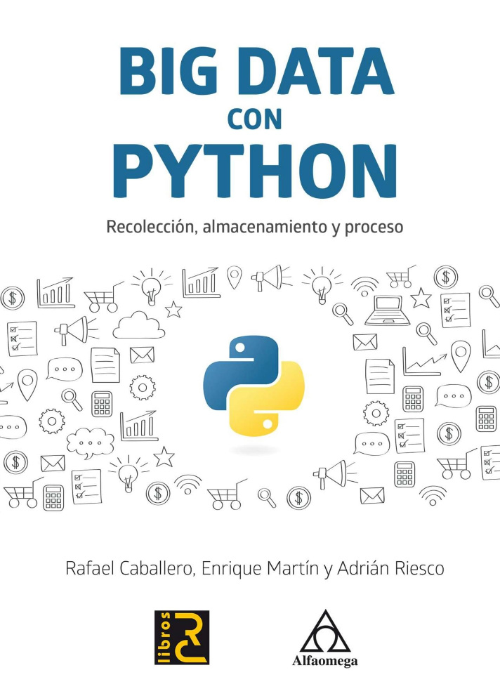 Big Data Con Python Por Rafael Caballero 9789587784770 Alpha Editorial