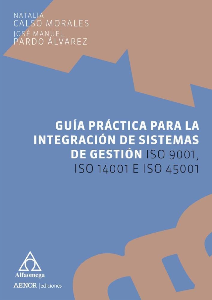 Papel Guía Práctica Para La Integración De Sistemas De Gestión Iso 9001, Iso 14001 E Iso 45001