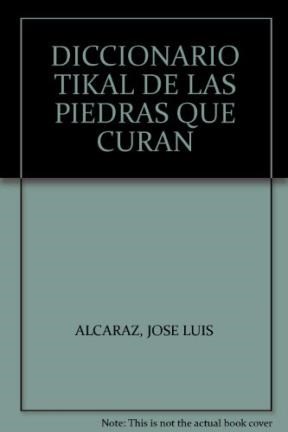 Papel Diccionario Tikal De Las Piedra Que Curan