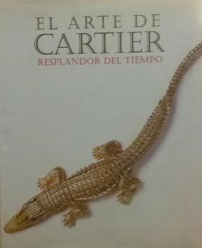  ARTE DE CARTIER  EL (RESPLANDOR DEL TIEMPO)