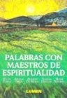  PALABRAS CON MAESTROS DE ESPIRITUALIDAD (5 VOL )