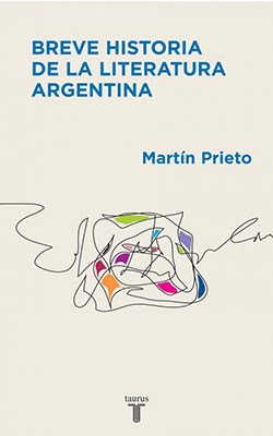  BREVE HISTORIA DE LA LITERATURA ARGENTINA
