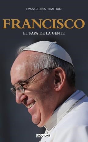 Papel Francisco. El Papa De La Gente