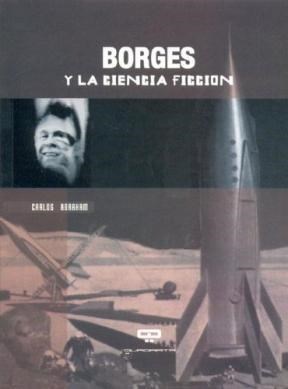 Papel Borges Y La Ciencia Ficcion