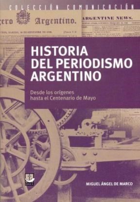  HISTORIA DEL PERIODISMO ARGENTINO