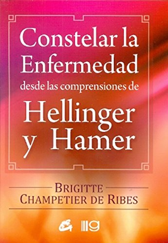 Papel Constelar La Enfermedad Desde Las Comprensiones De Hellinger