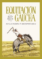 Papel Equitacion Gaucha - En La Pampa Y La Mesopotamia