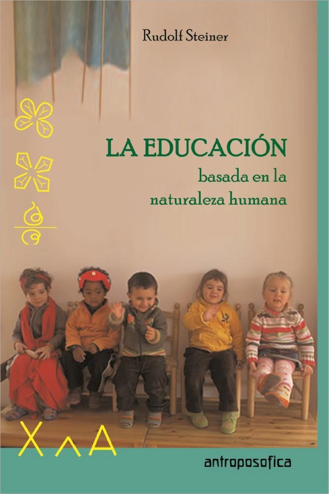 Papel Educacion Basada En La Naturaleza Humana, La