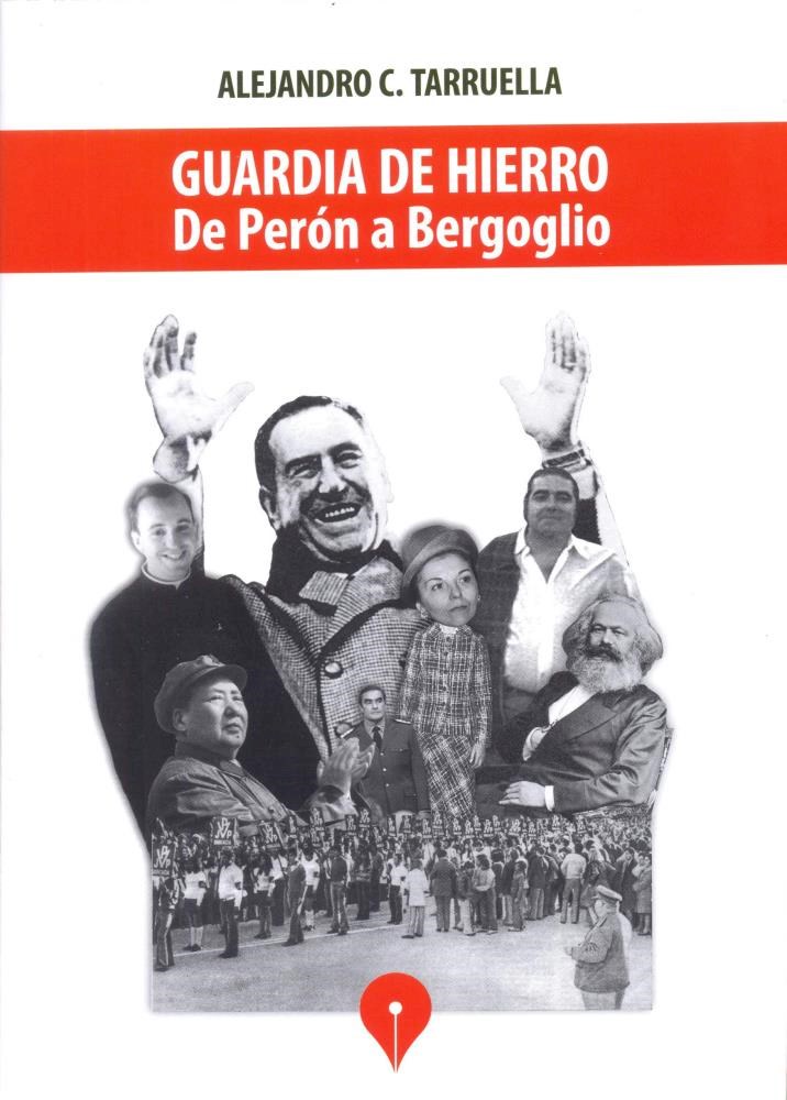 Papel Guardia De Hierro (De Peron A Bergoglio)