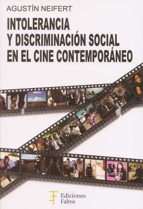 Papel Intolerancia Y Discriminacion Social En El Cine Contemporane