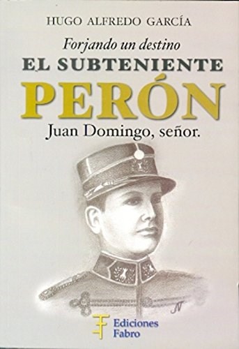 Papel Subteniente Peron, El