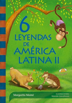  6 LEYENDAS DE AMÉRICA LATINA -II-