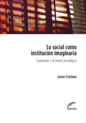 E-book Lo Social Como Institución Imaginaria
