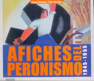 AFICHES DEL PERONISMO 1945-1955