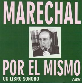  MARECHAL POR EL MISMO (UN LIBRO SONORO CD)