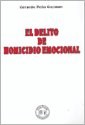 Papel Delito De Homicidio Emocional, El