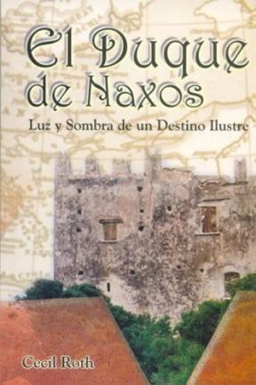 Papel Duque De Naxos Luz Y Sombra De Un Destino Ilustre