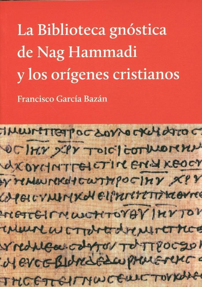Papel Biblioteca Gnostica De Nag Hammadi Y Los Orígenes Cristianos , La