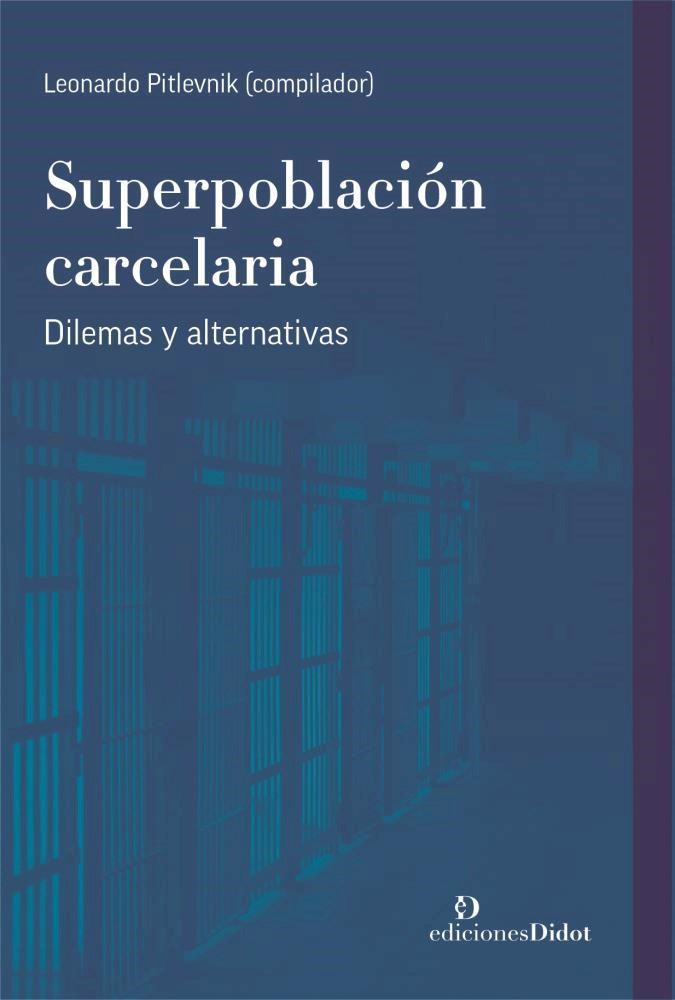 Papel Superpoblacion Carcelaria. Dilemas Y Alternativas
