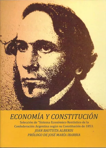 Papel Economia Y Constitucion - Alberdi Juan Bautista