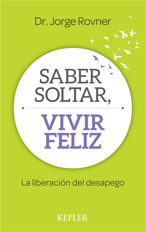 E-book Saber Soltar, Vivir Feliz