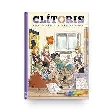 Papel Clitoris. Relatos Graficos Para Femininjas