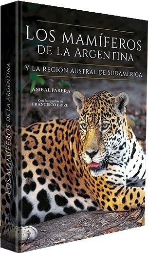 Papel Los Mamiferos De La Argentina Y La Region Austral De Sudamerica