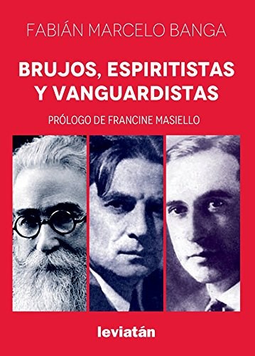 Papel Brujos , Espiritistas Y Vanguardistas