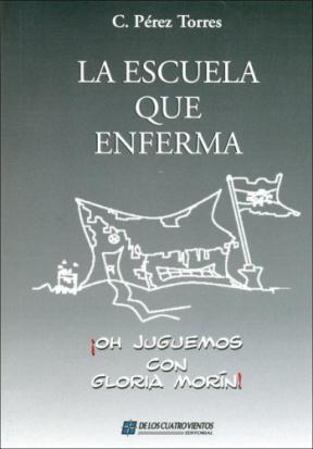 Papel Escuela Que Enferma ?Oh Juguemos Con Gloria Morin!