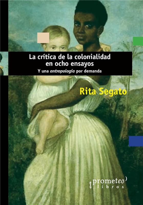 E-book La Crítica De La Colonialidad En Ocho Ensayos