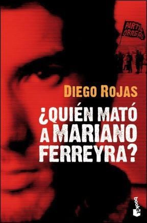 Papel Quién Mató A Mariano Ferreyra?