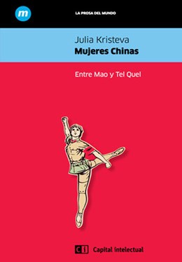 Papel Mujeres Chinas. Entre Mao Y Tel Quel