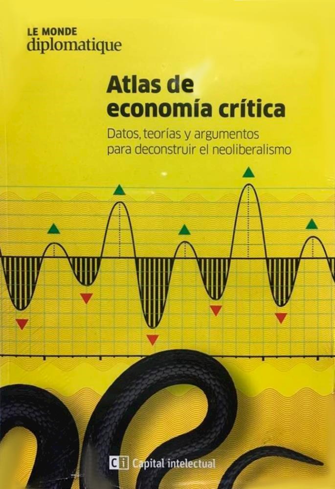 Papel Atlas De Economia Critica. Datos, Teorias Y Argumentos Para