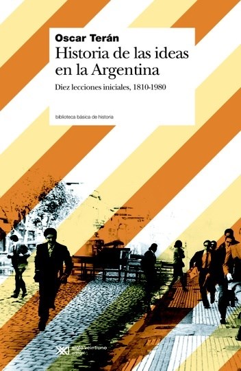 Papel Historia De Las Ideas En Argentina (1810-1980)