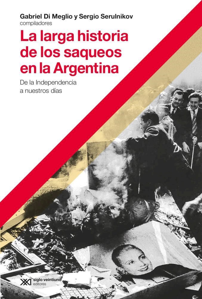 Papel Larga Historia De Los Saqueos En La Argentina, La
