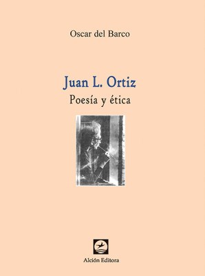  JUAN L  ORTIZ (POESIA Y ETICA)