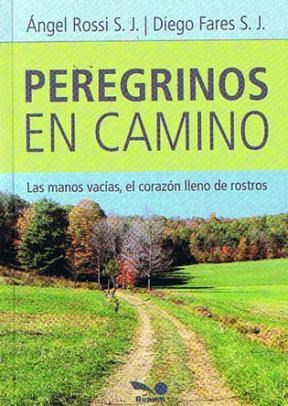 Papel Peregrinos En Camino. Las Manos Vacias, El Corazon Lleno De