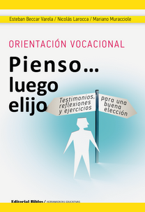Papel Orientacion Vocacional. Pienso... Luego Elijo