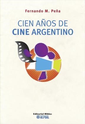 E-book Cien Años De Cine Argentino
