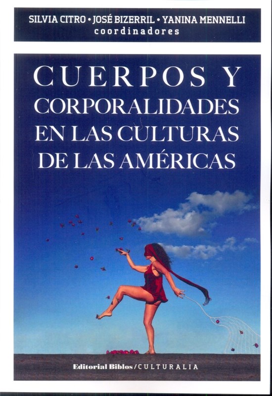 Papel Cuerpos Y Corporalidades En Las Culturas De Las Americas