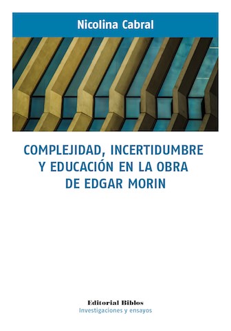 Papel Complejidad, Incertidumbre Y Educacion En La Obra De Edgar M